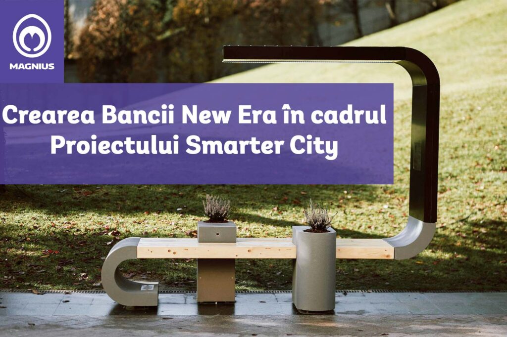 Crearea Bancii New Era in cadrul Proiectului Smarter City